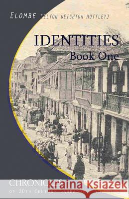 Identities: Book One Elton Elombe Mottley 9781497317871 Createspace - książka