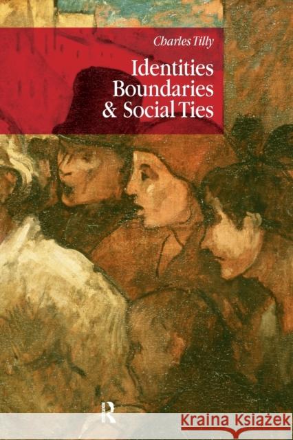 Identities, Boundaries and Social Ties Charles Tilly 9781594511325  - książka