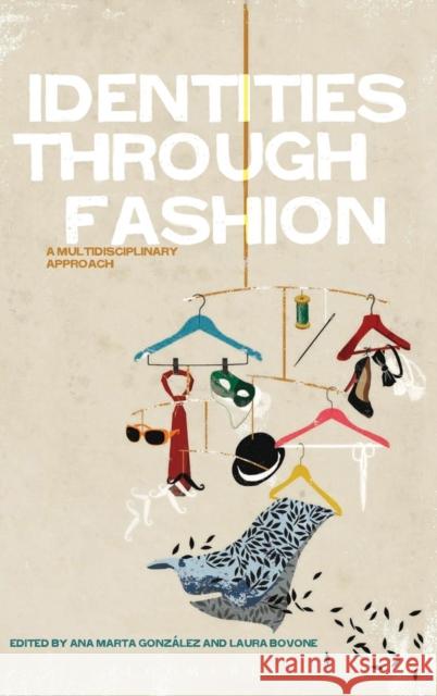 Identities Through Fashion González, Ana Marta 9780857850577  - książka