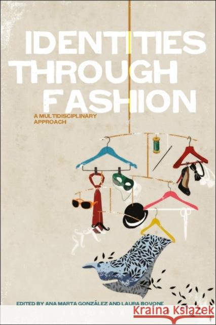 Identities Through Fashion González, Ana Marta 9780857850584  - książka