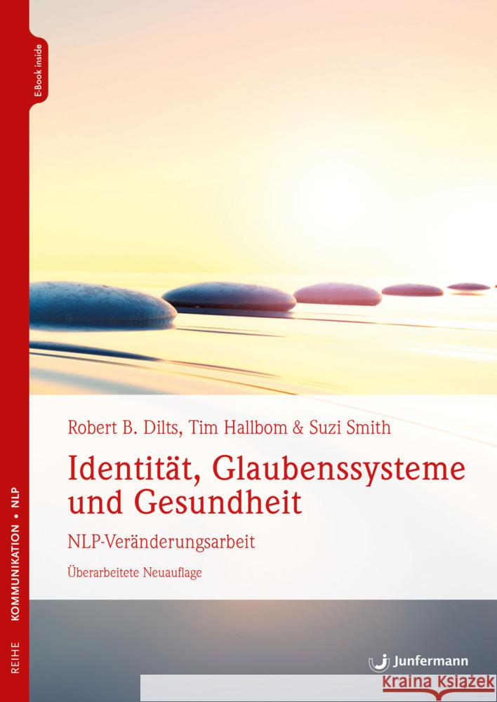 Identität, Glaubenssysteme und Gesundheit , m. 1 Beilage Dilts, Robert B., Hallbom, Tim, Smith, Suzie 9783749506217 Junfermann - książka