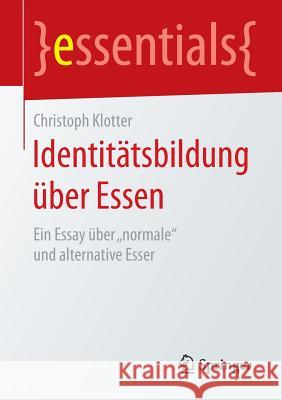 Identitätsbildung Über Essen: Ein Essay Über 