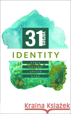 Identity: 31 Verses Every Teenager Should Know Iron Stream Media 9781563092732 Iron Stream Books - książka