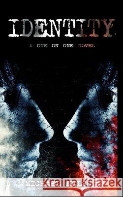 Identity (A One on One novel) Michael Kelso   9798362412432 Independently Published - książka