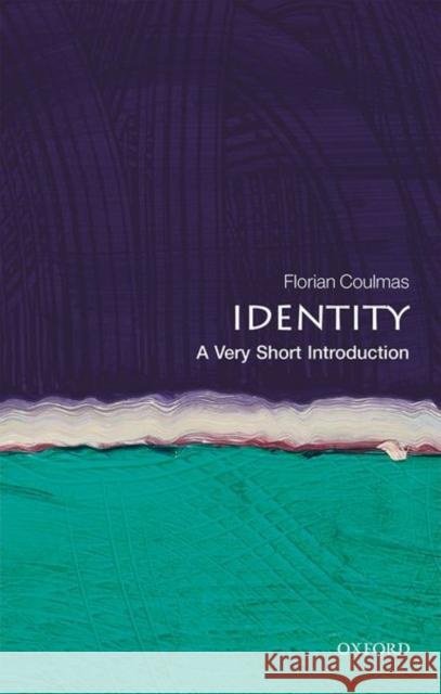 Identity: A Very Short Introduction Florian Coulmas 9780198828549 Oxford University Press - książka