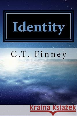 Identity: an opus of evolution Finney, C. T. 9780692730652 C.T. Finney - książka