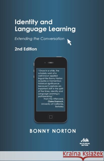 Identity and Language Learning: Extending the Conversation Bonny Norton 9781783090549 Channel View Publications Ltd - książka