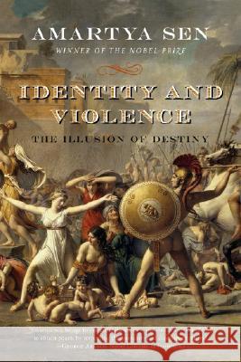 Identity and Violence: The Illusion of Destiny Sen, Amartya 9780393329292 W. W. Norton & Company - książka