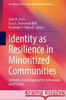 Identity as Resilience in Minoritized Communities  9783031389764 Springer Nature Switzerland - książka