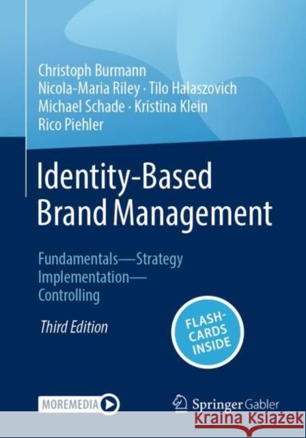 Identity-Based Brand Management: Fundamentals--Strategy--Implementation--Controlling Rico Piehler 9783658483142 Springer Gabler - książka