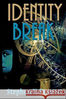 Identity Break Stephen H. Provost 9781948594059 Black Raven Books - książka