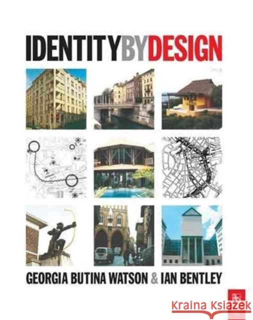 Identity by Design Georgia Butina-Watson Ian Bentley 9781138146020 Routledge - książka