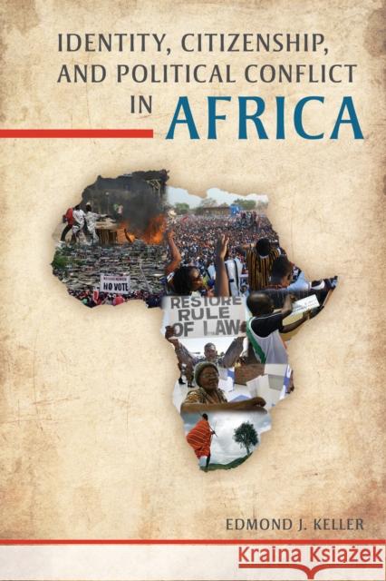 Identity, Citizenship, and Political Conflict in Africa Edmond J. Keller 9780253011848 Indiana University Press - książka