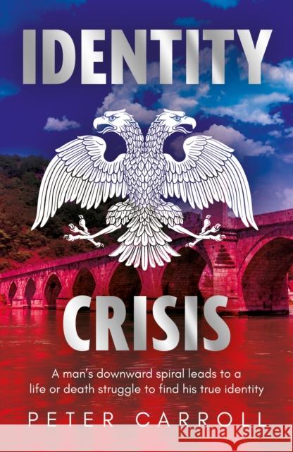 Identity Crisis Peter Carroll 9781836282037 Troubador Publishing - książka