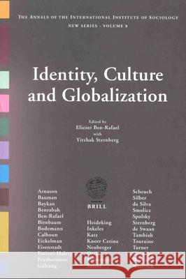 Identity, Culture and Globalization Y. Sternberg E. Ben-Rafael Y. Sternberg 9789004128736 Brill Academic Publishers - książka