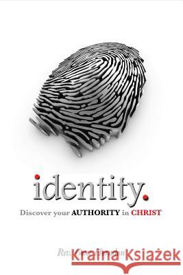 Identity: Discover Your Authority in Christ Gene Herndon 9780985298616 Aion Multimedia - książka