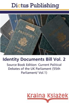 Identity Documents Bill Vol. 2 Parker, Steven 9783845468709 Dictus Publishing - książka