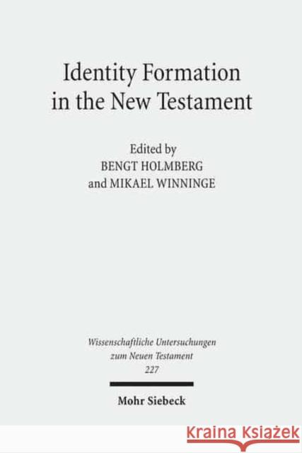 Identity Formation in the New Testament Bengt Holmberg Mikael Winninge 9783161496875 Mohr Siebeck - książka