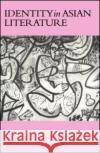Identity in Asian Literature Littrup, Lisbeth 9780700703685 Taylor & Francis Ltd