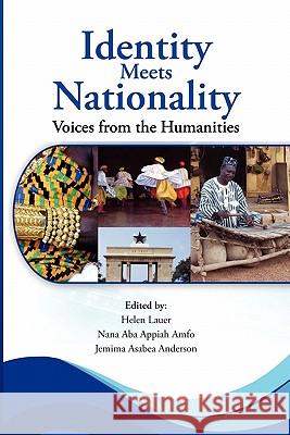 Identity Meets Nationality. Voices from the Humanities Lauer, Helen 9789988647964 Sub-Saharan Publishers - książka