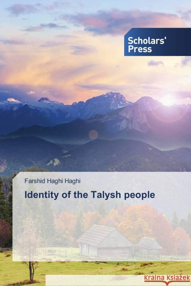 Identity of the Talysh people Haghi, Farshid Haghi 9783639712889 Scholars' Press - książka