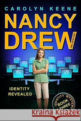 Identity Revealed: Book Three in the Identity Mystery Trilogy Carolyn Keene 9781416968283 Aladdin Paperbacks - książka