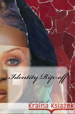 Identity Rip-off Hall, A. J. 9780692364529 Halls of Scotland Neck - książka
