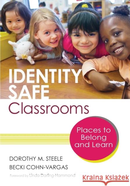 Identity Safe Classrooms, Grades K-5: Places to Belong and Learn Steele, Dorothy M. 9781452230900  - książka