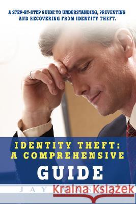 Identity Theft: A Comprehensive Guide Mason, Jay 9780595481286 iUniverse - książka