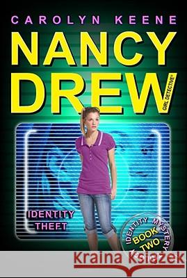 Identity Theft: Book Two in the Identity Mystery Trilogy Carolyn Keene 9781416968313 Aladdin Paperbacks - książka
