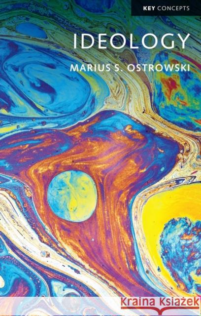 Ideology Marius S. Ostrowski 9781509540730 Polity Press - książka