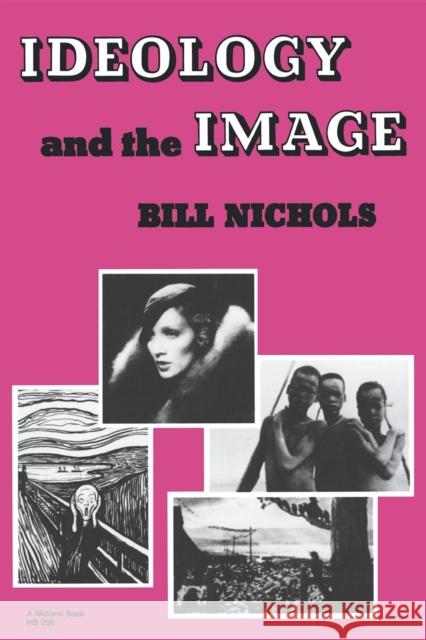 Ideology and Image Nichols, Bill 9780253202567 Indiana University Press - książka