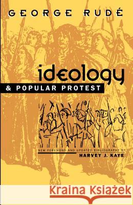 Ideology and Popular Protest George Rude Harvey J. Kaye 9780807845141 University of North Carolina Press - książka