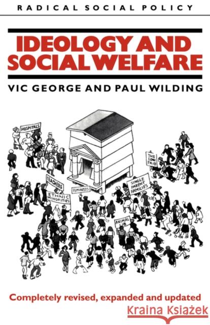 Ideology and Social Welfare: Completely Revised, Expanded and Updated George, Victor 9780415051019 Routledge - książka