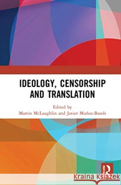 Ideology, Censorship and Translation Martin McLaughlin Javier Mu 9780367609894 Routledge - książka