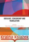 Ideology, Censorship and Translation  9780367609900 Taylor & Francis Ltd