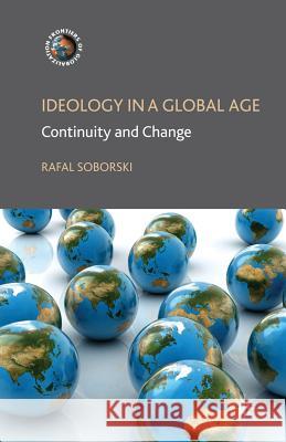 Ideology in a Global Age: Continuity and Change Soborski, R. 9781349340613 Palgrave Macmillan - książka