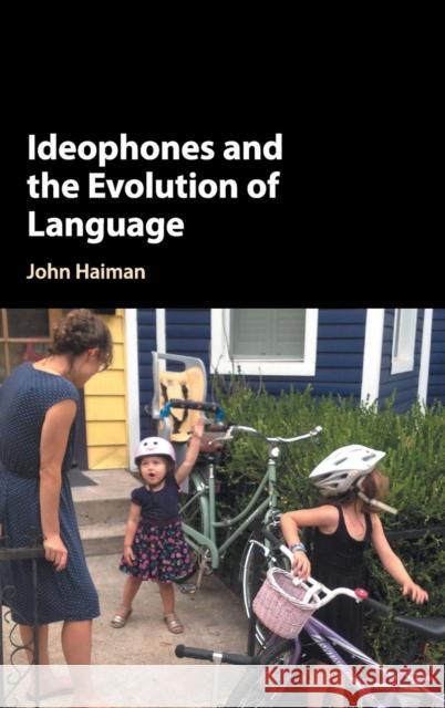 Ideophones and the Evolution of Language John Haiman 9781107069602 Cambridge University Press - książka