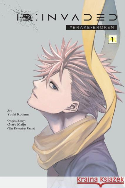 ID:Invaded #Brake-Broken, Vol. 1 Yuuki Kodama 9781975317737 Little, Brown & Company - książka
