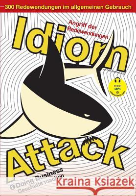 Idiom Attack Vol. 2: Doing Business (German Edition) Peter Nicholas Liptak, Matthew Douma, Jay Douma 9781936342365 Exile Press, LLC - książka