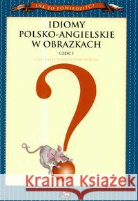 Idiomy polsko-angielskie w obrazkach część 1  9788392775201 Pasaże - książka