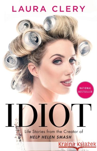 Idiot: Life Stories from the Creator of Help Helen Smash Laura Clery 9781982101954 Simon & Schuster - książka