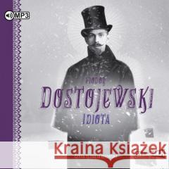 Idiota. Audiobook Fiodor Dostojewski 9788382331004 Storybox - książka