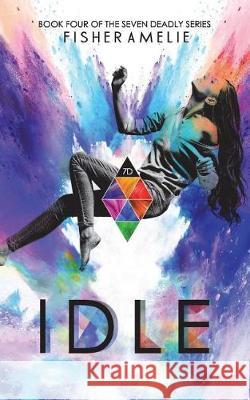 Idle: Book Four of The Seven Deadly Series Westring, Hollie 9780997876949 Idle - książka