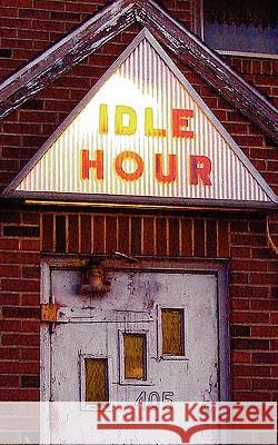 Idle Hour Tricia Lane-Forster 9781461029021 Createspace - książka