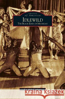 Idlewild: The Black Eden of Michigan Ronald J. Stephens R. Stephens 9781531612801 Arcadia Library Editions - książka