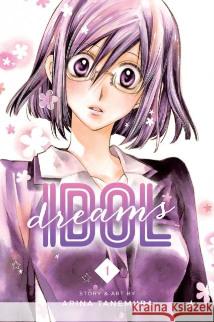 Idol Dreams, Vol. 1 Arina Tanemura 9781421582566 Viz Media, Subs. of Shogakukan Inc - książka