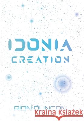 Idonia Creation Rion Duncan 9780998883328 Rise Publishing - książka