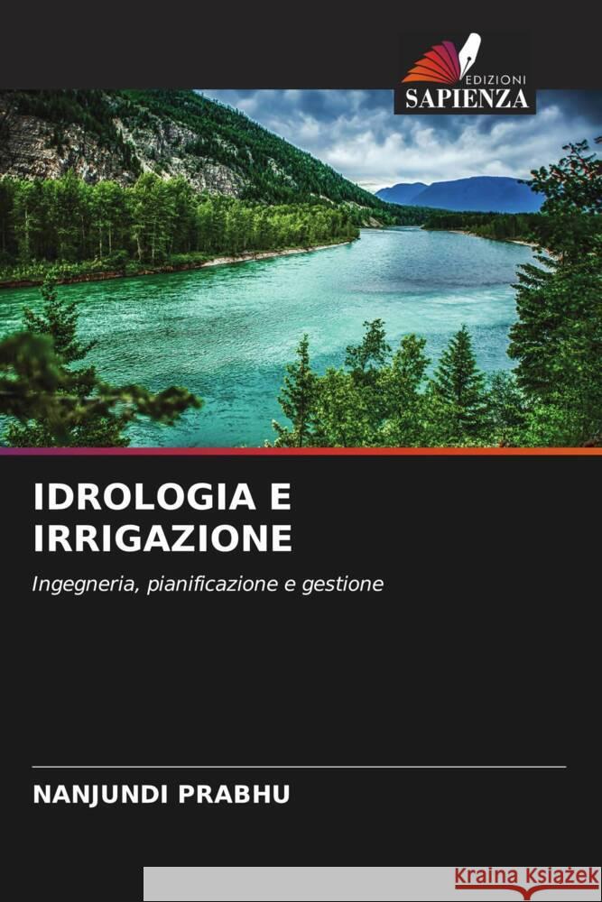 IDROLOGIA E IRRIGAZIONE PRABHU, Nanjundi 9786204878775 Edizioni Sapienza - książka