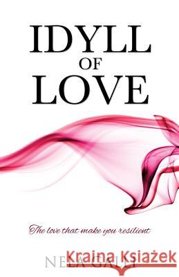 Idyll of Love Nela Galli 9781498452632 Xulon Press - książka